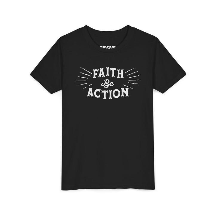 Faith Be Action - Tee