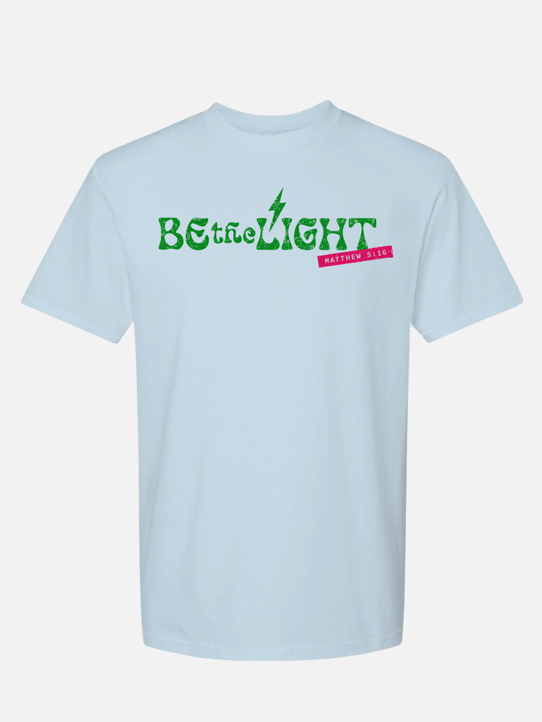 Be The Light - Tee