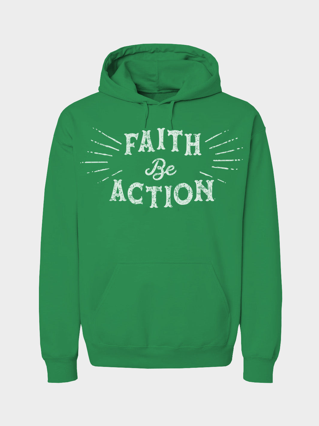 Faith Be Action - Hoodie