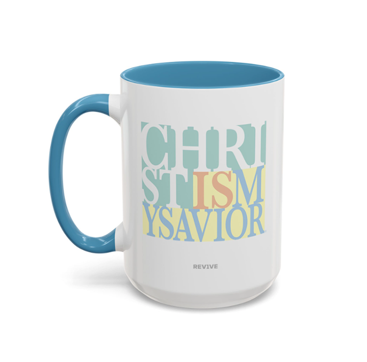 Christ is My Savior - Coffee Mug