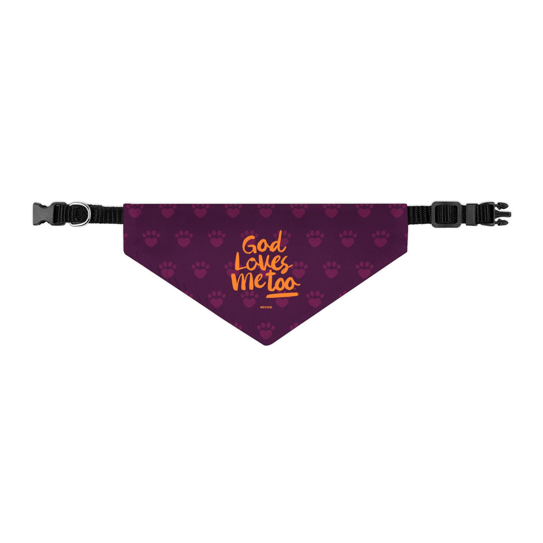God’s Loves Me Too - Bandana