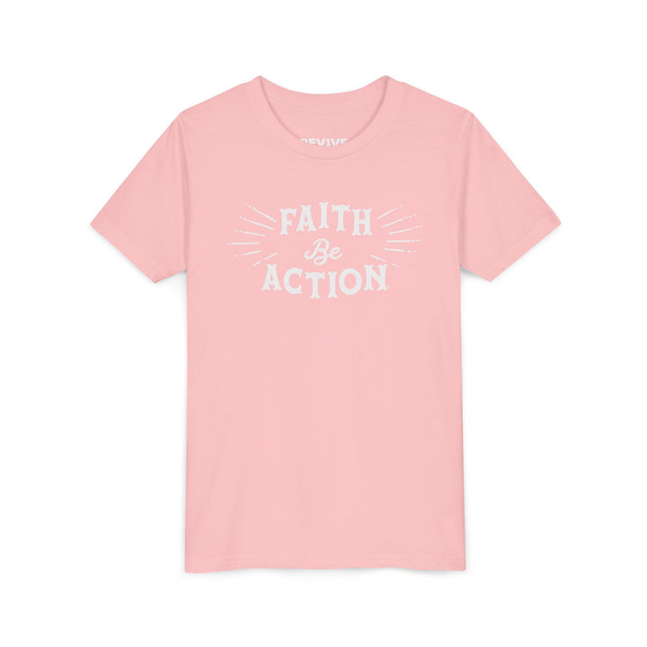 Faith Be Action - Tee